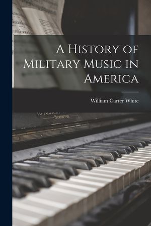 A History of Military Music in America image number 0