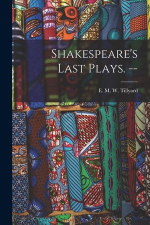 Shakespeare's Last Plays. -- image number 0