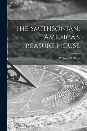 The Smithsonian, America's Treasure House image number 0