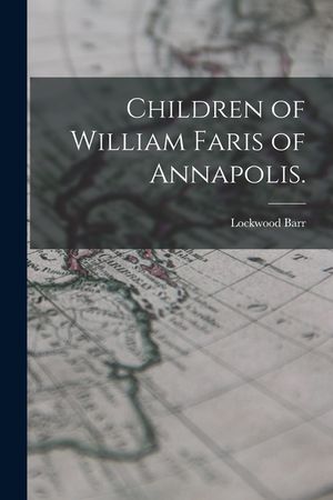 Children of William Faris of Annapolis. image number 0