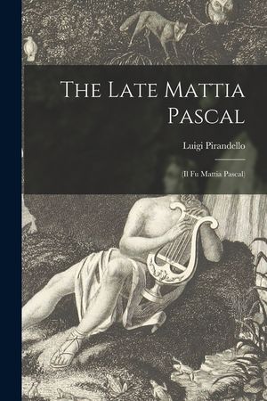 The Late Mattia Pascal: (Il Fu Mattia Pascal) image number 0