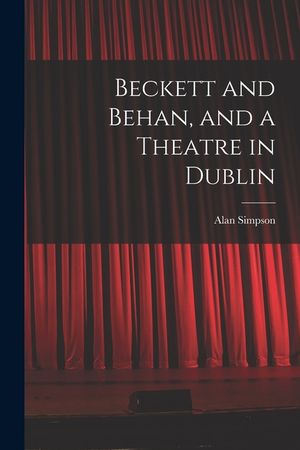 Beckett and Behan, and a Theatre in Dublin image number 0