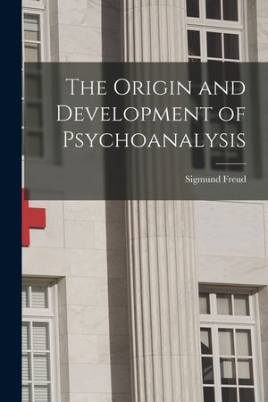 The Origin and Development of Psychoanalysis image number 0