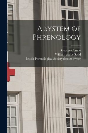 A System of Phrenology [electronic Resource] image number 0