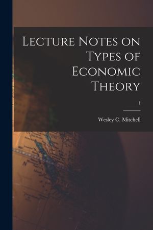 Lecture Notes on Types of Economic Theory; 1 image number 0