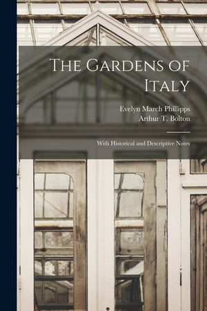 The Gardens of Italy: With Historical and Descriptive Notes image number 0
