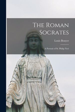 The Roman Socrates; a Portrait of St. Philip Neri image number 0