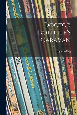 Doctor Dolittle's Caravan image number 0