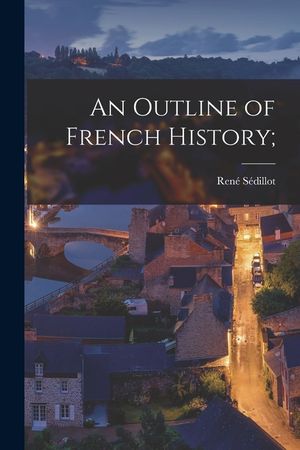 An Outline of French History; image number 0