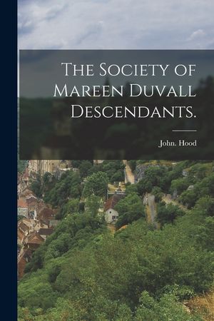 The Society of Mareen Duvall Descendants. image number 0