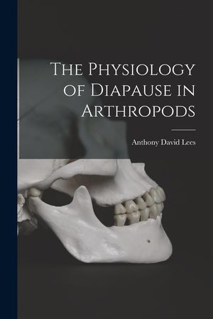 The Physiology of Diapause in Arthropods image number 0
