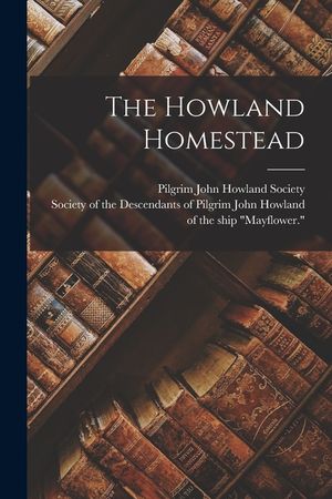 The Howland Homestead image number 0