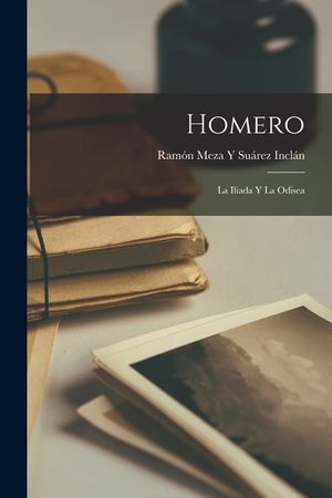 Homero: La Iliada Y La Odisea image number 0