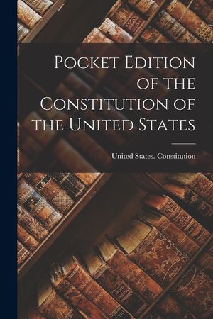 Pocket Edition of the Constitution of the United States image number 0