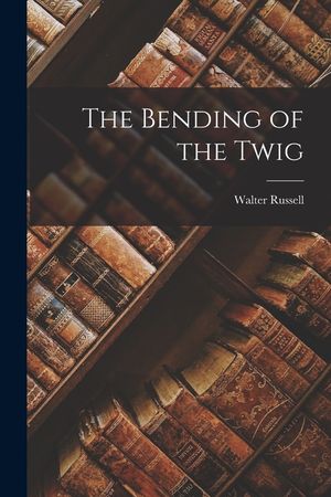 The Bending of the Twig image number 0