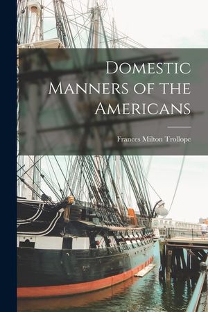 Domestic Manners of the Americans image number 0