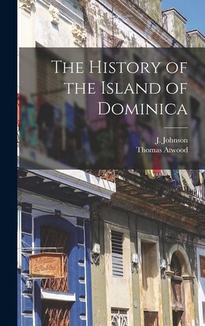The History of the Island of Dominica image number 0