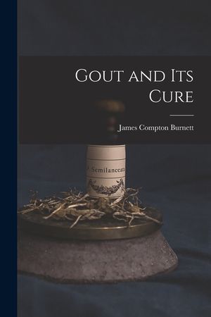 Gout and Its Cure image number 0