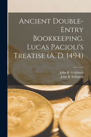 Ancient Double-Entry Bookkeeping. Lucas Pacioli's Treatise (A. D. 1494) image number 0