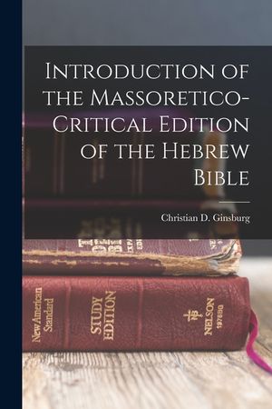 Introduction of the Massoretico-critical Edition of the Hebrew Bible image number 0