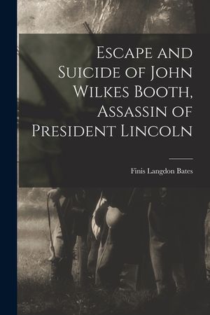 Escape and Suicide of John Wilkes Booth, Assassin of President Lincoln image number 0