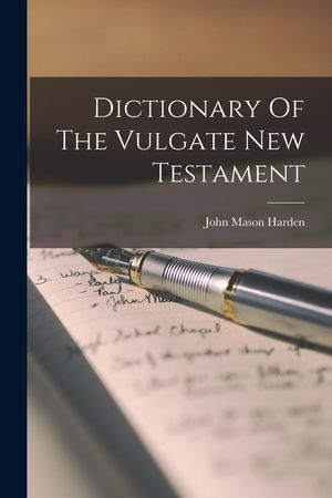Dictionary Of The Vulgate New Testament image number 0