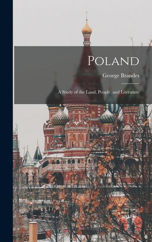 Poland; A Study of the Land, People, and Literature image number 0