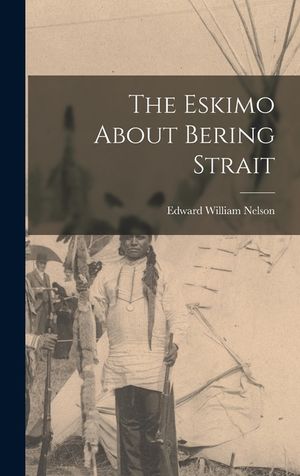 The Eskimo About Bering Strait image number 0