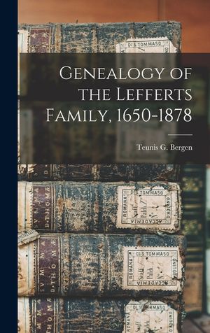 Genealogy of the Lefferts Family, 1650-1878 image number 0