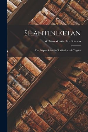 Shantiniketan: The Bolpur School of Rabindranath Tagore image number 0