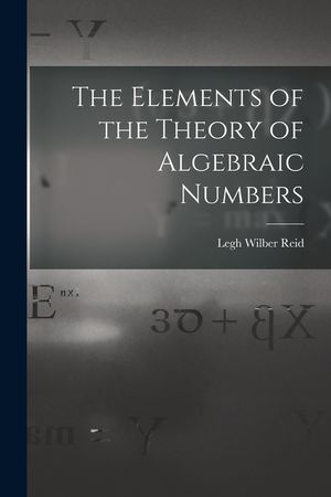 The Elements of the Theory of Algebraic Numbers image number 0