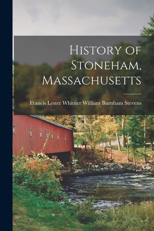 History of Stoneham, Massachusetts image number 0