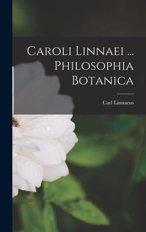 Caroli Linnaei ... Philosophia Botanica image number 0