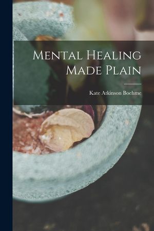 Mental Healing Made Plain image number 0
