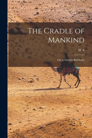 The Cradle of Mankind; Life in Eastern Kurdistan image number 0
