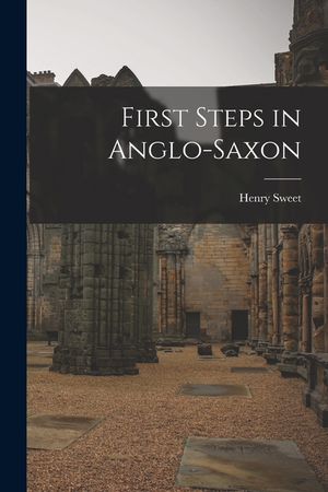 First Steps in Anglo-Saxon image number 0