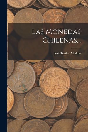 Las Monedas Chilenas... image number 0