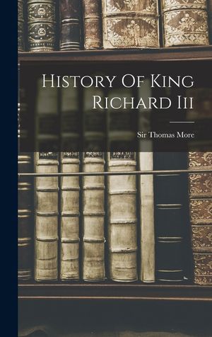 History Of King Richard Iii image number 0