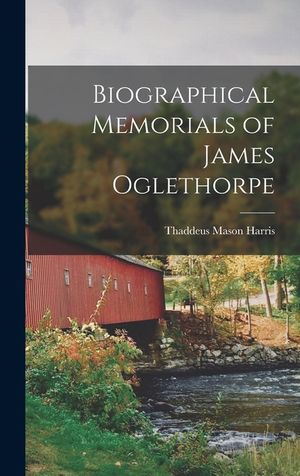 Biographical Memorials of James Oglethorpe image number 0