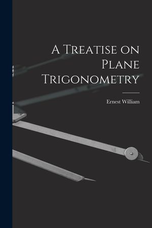 A Treatise on Plane Trigonometry image number 0