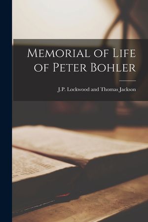 Memorial of Life of Peter Bohler image number 0