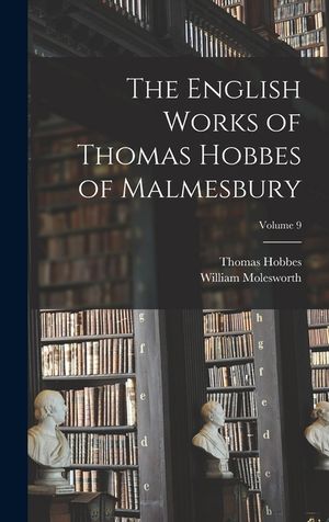 The English Works of Thomas Hobbes of Malmesbury; Volume 9 image number 0