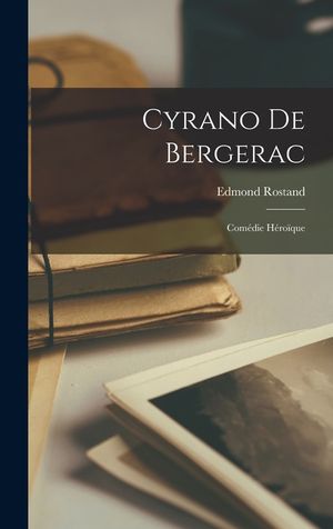 Cyrano De Bergerac: Com&eacute;die H&eacute;ro&iuml;que image number 0