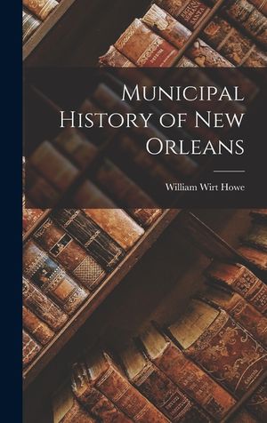 Municipal History of New Orleans image number 0