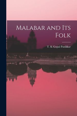 Malabar and Its Folk image number 0