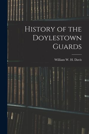 History of the Doylestown Guards image number 0