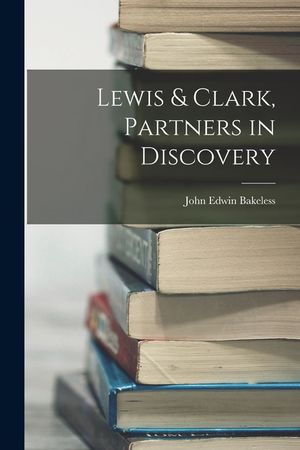 Lewis & Clark, Partners in Discovery image number 0