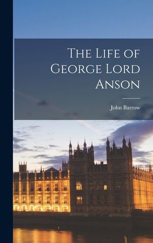 The Life of George Lord Anson image number 0