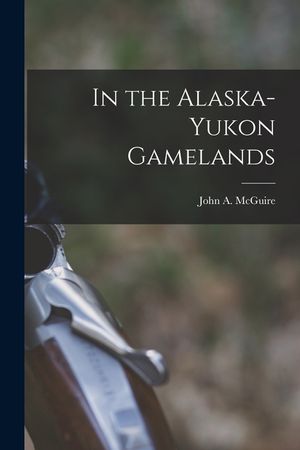 In the Alaska-Yukon Gamelands image number 0