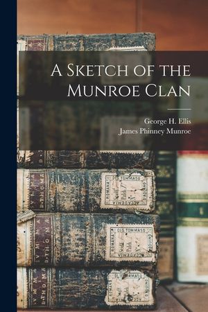 A Sketch of the Munroe Clan image number 0